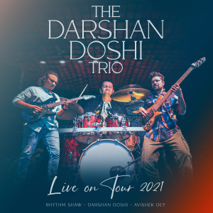 Listen to Run (Live) song with lyrics from The Darshan Doshi Trio
