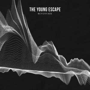 收聽The Young Escape的neverfade歌詞歌曲