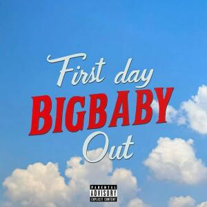 BigBaby的專輯First Day Out