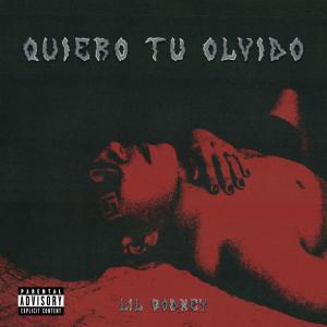 收聽Lil Godney的Quiero tu olvido (Explicit)歌詞歌曲
