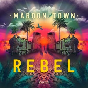 Maroon Town的專輯Rebel