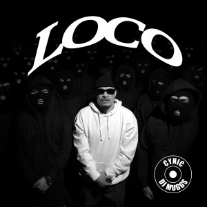 收聽DJ Muggs的Loco (Dusted) (Explicit)歌詞歌曲