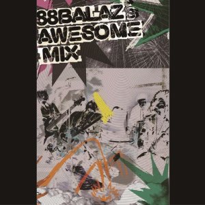 八十八颗番石榴籽的专辑精选辑：BALAZ’S AWSOME MIX