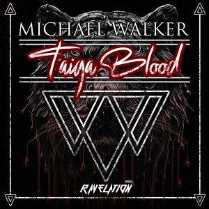 收聽Michael Walker的Taiga Blood歌詞歌曲