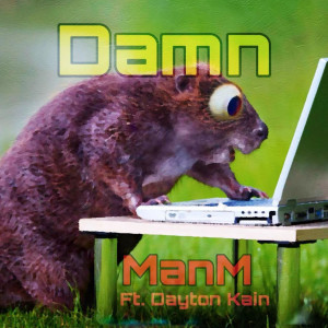 Album Damn! (Explicit) from ManM