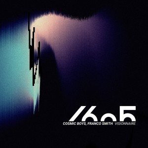 ดาวน์โหลดและฟังเพลง Visionnaire (Original Mix) พร้อมเนื้อเพลงจาก Cosmic Boys