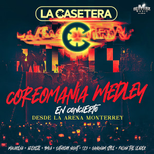 La Casetera的專輯Coreomanía Medley: Macarena / Aserejé / YMCA / Saturday Night / 1, 2, 3 / Gangnam Style / Follow The Leader (En Vivo Desde La Arena Monterrey)