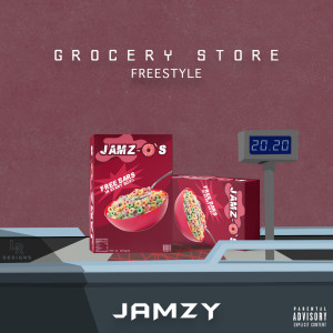 Jamzy的专辑Grocery Store (Freestyle) (Explicit)