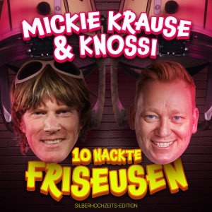Mickie Krause的專輯10 nackte Friseusen (Silberhochzeits-Edition)