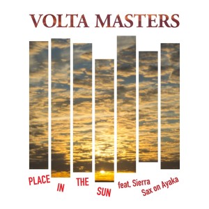 收聽Volta Masters的Place In The Sun (feat. Sierra)歌詞歌曲