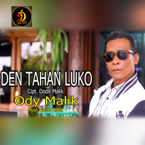 Den Tahan Luko dari Ody Malik