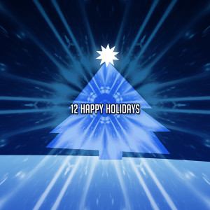 Album 12 Happy Holidays oleh Christmas Hits