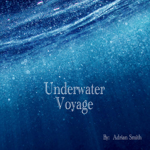 อัลบัม Underwater Voyage ศิลปิน Adrian Smith