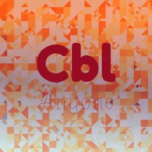 Various Artists的專輯Cbl Anyone