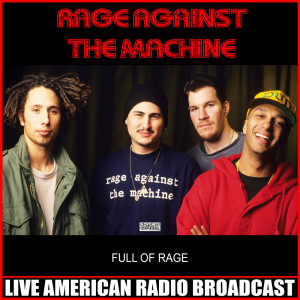 Album Full Of Rage (Live) from Rage Against The Machine