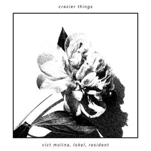 收聽Lokel的crazier things歌詞歌曲