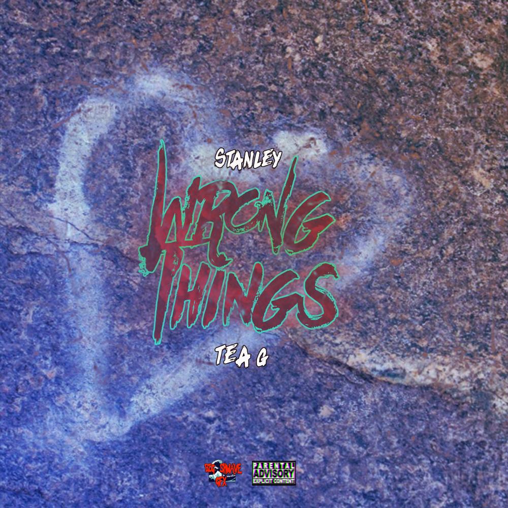 Wrong Things (feat. Tea G) (Explicit)