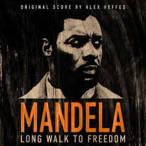 Alex Heffes的專輯Mandela: Long Walk To Freedom (Original Film Soundtrack)