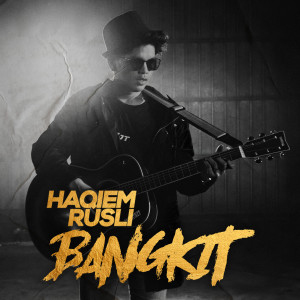 Album Bangkit from Haqiem Rusli