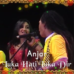 Dengarkan Luka Hati Luka Diri lagu dari Anjar dengan lirik