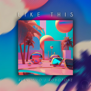 ดาวน์โหลดและฟังเพลง Like This พร้อมเนื้อเพลงจาก Rian Milo