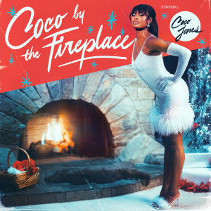 อัลบัม Coco By The Fireplace ศิลปิน Coco Jones