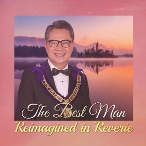 ดาวน์โหลดและฟังเพลง The Best Man (A Second Reverie Piano) พร้อมเนื้อเพลงจาก aeryth