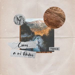 ดาวน์โหลดและฟังเพลง Corro A Mi Padre พร้อมเนื้อเพลงจาก Twice