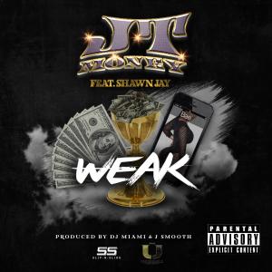 Album Weak (feat. Shawn Jay) (Explicit) oleh JT Money