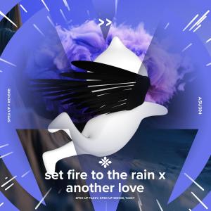 Dengarkan set fire to the rain x another love - sped up + reverb lagu dari pearl dengan lirik