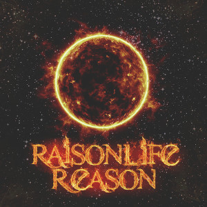 Listen to Reason song with lyrics from Raisonlife