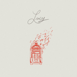อัลบัม Lucy (Explicit) ศิลปิน Mt. Joy