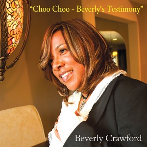 Beverly Crawford的專輯Choo Choo - Beverly's Testimony (Sermon)