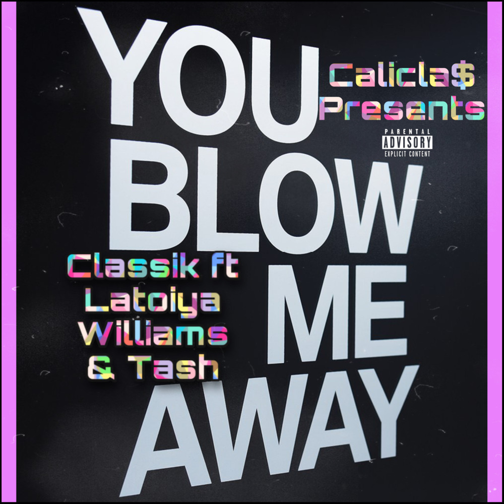 You Blow Me Away(Explicit)