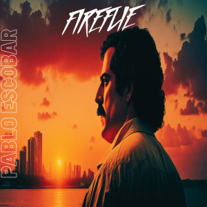 Album Pablo Escobar from Fireflie