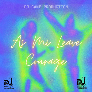 收聽Courage的As Soon As Mi Leave (Explicit)歌詞歌曲