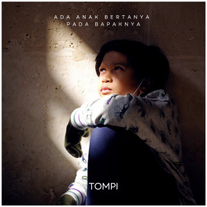 Album Ada Anak Bertanya Pada Bapaknya from Tompi