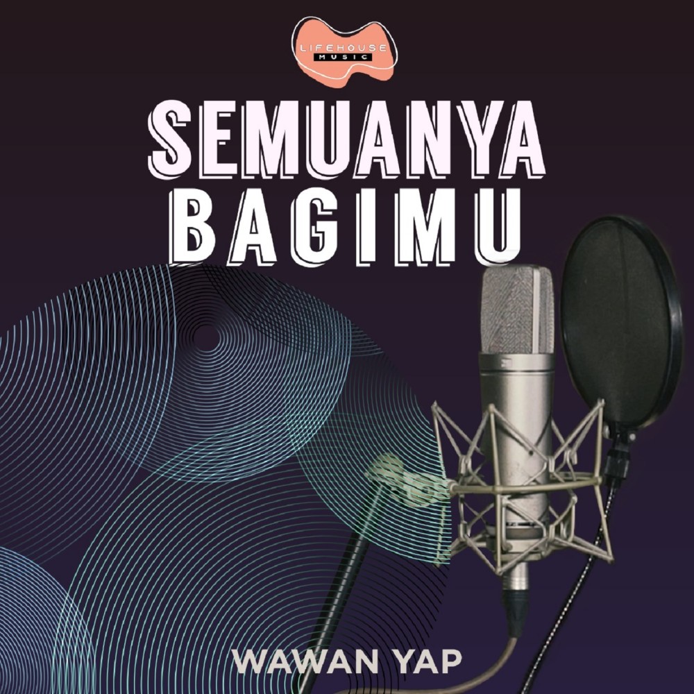 Semuanya BagiMu