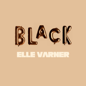 Elle Varner的專輯Black (Explicit)