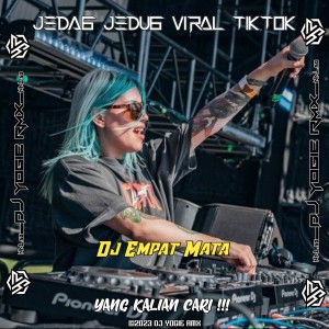 Listen to DJ EMPAT MATA (Remix) song with lyrics from Dj Yogie Rmx