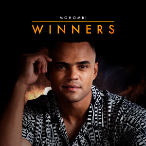 ดาวน์โหลดและฟังเพลง Winners พร้อมเนื้อเพลงจาก Mohombi