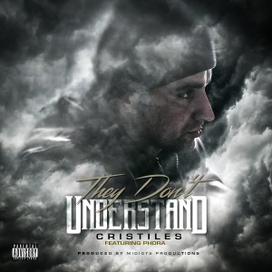 Cristiles的專輯They Don't Understand (feat. Phora) - Single (Explicit)