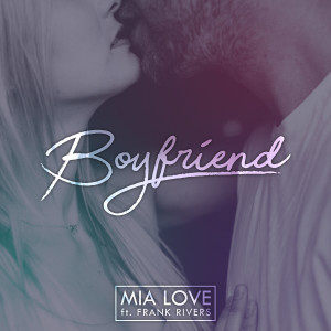 收聽Mia Love的Boyfriend歌詞歌曲