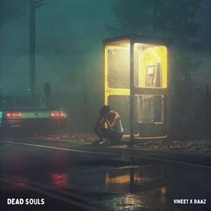 Album Dead Souls (feat. RAAZ) (Explicit) from Vineet