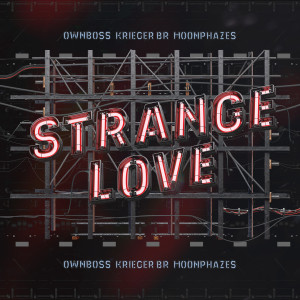 Album Strange Love from Öwnboss