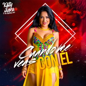 ดาวน์โหลดและฟังเพลง Cuando Me Veas Con Él พร้อมเนื้อเพลงจาก Katy Jara y Banda Mix