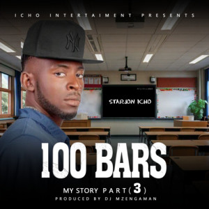 Listen to 100 Bars My Story, Pt. 3 song with lyrics from Starjon Icho