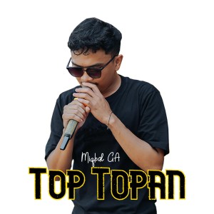 Top Topan dari Miqbal GA