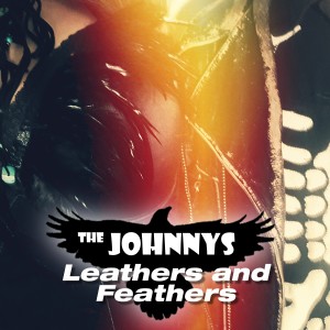 The Johnnys的專輯Leathers and Feathers