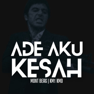 Mont Berg的专辑Ade Aku Kesah (Remix)